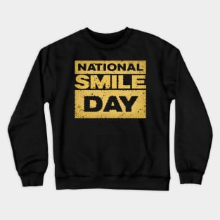 NATIONAL SMILE DAY Crewneck Sweatshirt